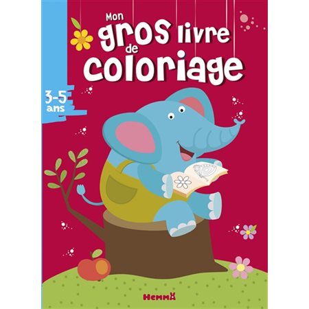Mon gros livre de coloriage  /  Eléphant 3-5 ans