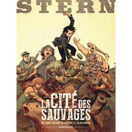 Stern - Tome 2 - Cité des sauvages (La)