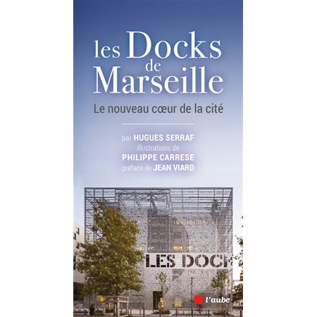 Les Docks de Marseille