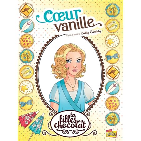 Coeur vanille, Tome 5, Les filles au chocolat