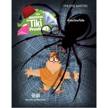 Arachnofolie, Tome 4, Les aventures de Tiki Preston