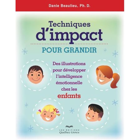 Enfants: Techniques d'impact pour grandir (3e ed)