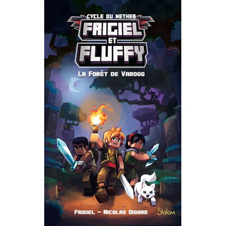Frigiel et Fluffy, tome 3, la forêt de Varogg