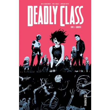 DEADLY CLASS - Tome 5
