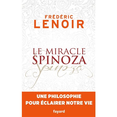 Le miracle Spinoza