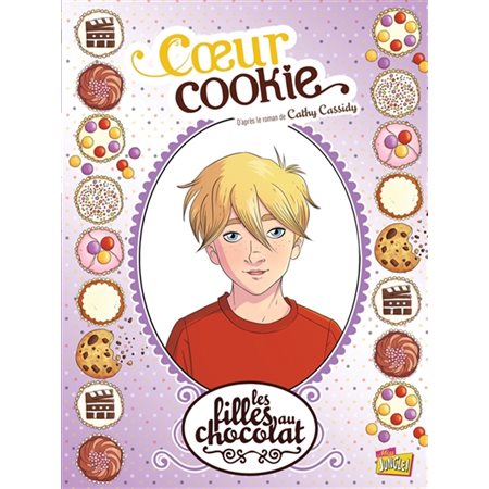 Coeur cookie, Tome 6, Les filles au chocolat