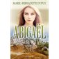 Abigael : messagère des anges, tome 3