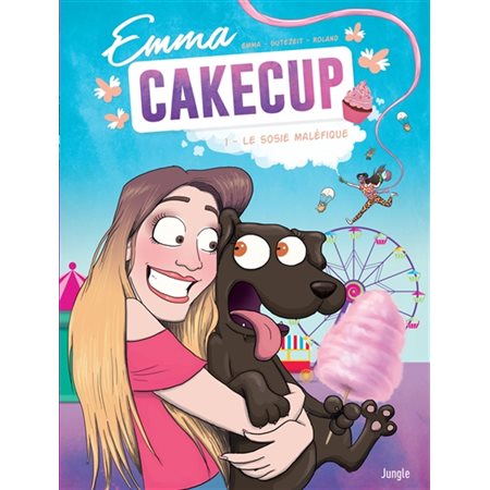 Emma CakeCup - Tome 1
