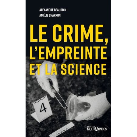 Le crime, l'empreinte et la science