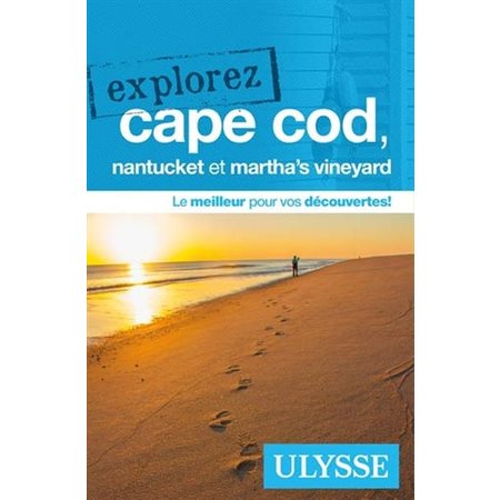 Explorez Cape Cod, Nantucket et Martha's Vineyard