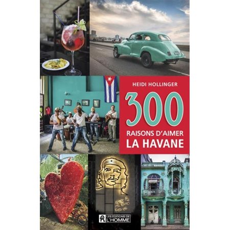 300 raisons d'aimer La Havane
