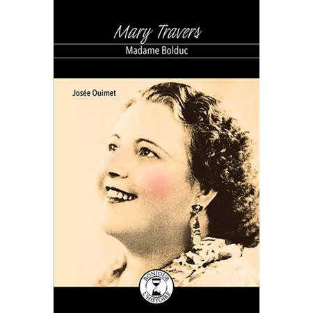 Mary Travers: Madame Bolduc