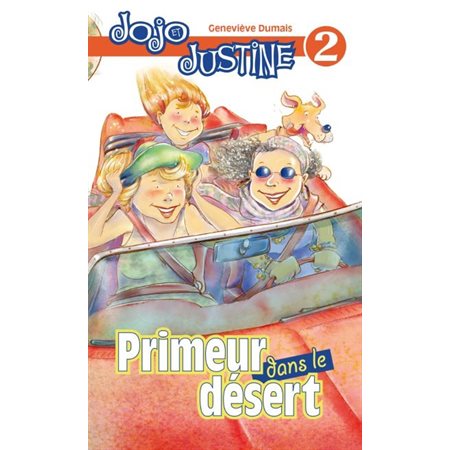 Primeur dans le désert, Tome 2, Jojo et Justine