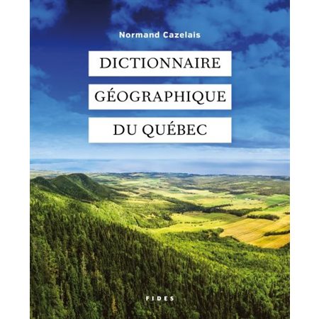 Dictionnaire géographique du Québec