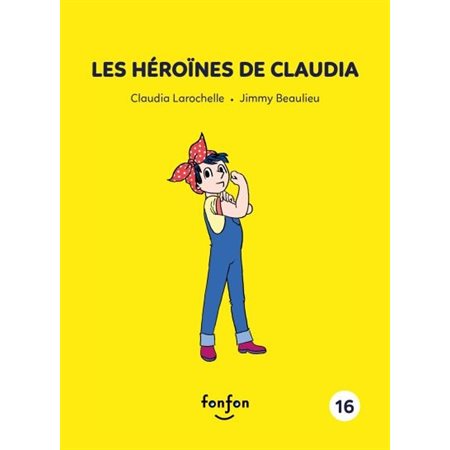 Les héroïnes de Claudia, Tome 16, Claudia et moi