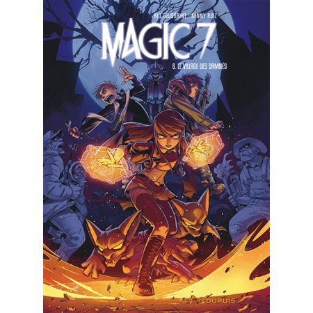 Magic 7 - tome 6 - Le village des damnés