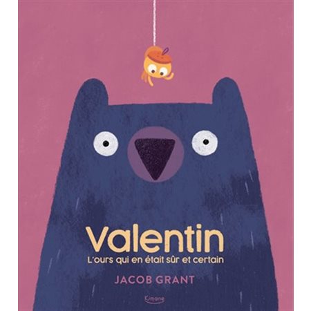 Valentin: l'ours qui en était sûr et certain