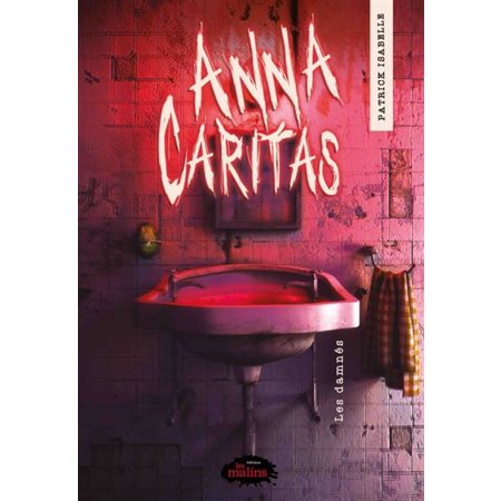 Les Damnées, Tome 2, Anna Caritas