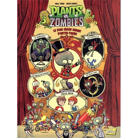 Le plus grand cirque d'outre-tombe, Tome 9, Plants vs zombies