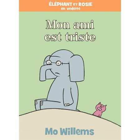 Mon ami est triste, Éléphant et Rosie en vedette