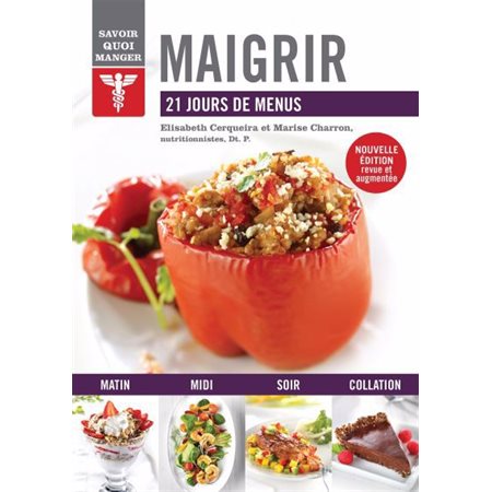 Maigrir: 21 jours de menus  ( ed.  revue et augmentée)