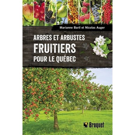 Arbres et arbustes fruitiers pour le Québec