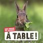 A table !: mon imagier des animaux