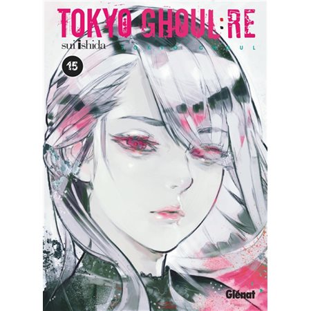 Tokyo ghoul Re, tome 15