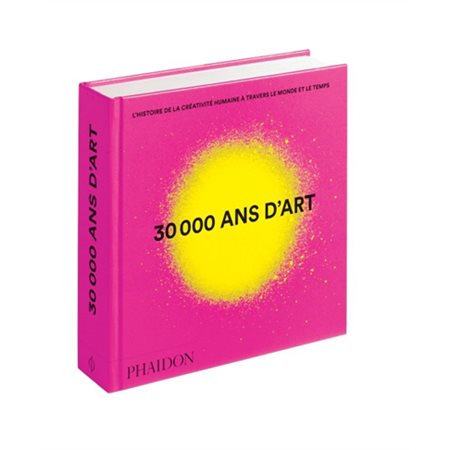 30.000 ans d'art ( ed. mise à jour 2019)