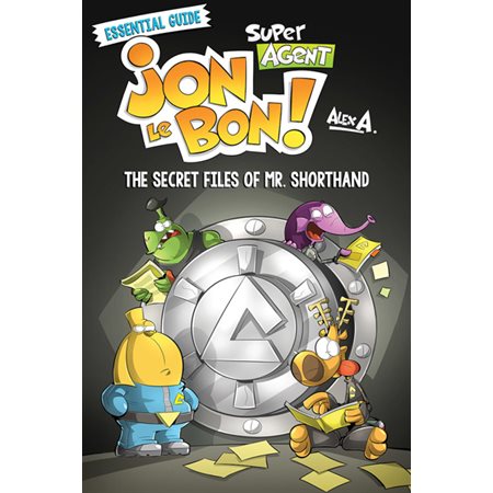 The Secret Files of Mr. Shorthand, Super Agent Jon Le Bon!
