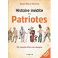 Histoire inédite des Patriotes ( ed. 2019)