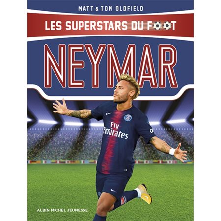 Neymar, Les superstars du foot
