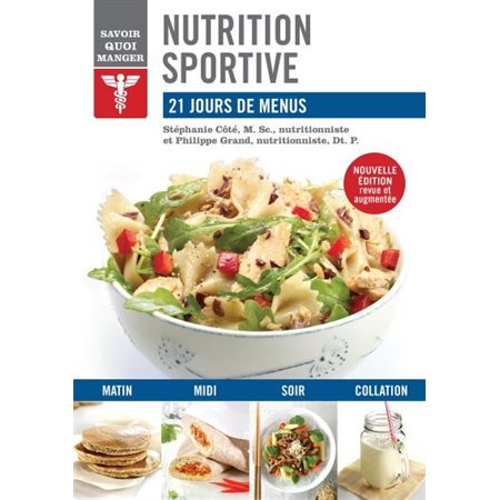Nutrition sportive: 21 jours de menus ( ed. revue et augmentée)