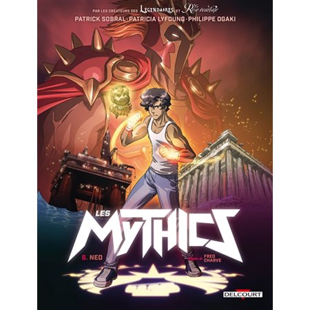 Neo, Tome 6, Les mythics