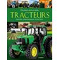 Grand atlas des tracteurs: histoire, performances, évolution