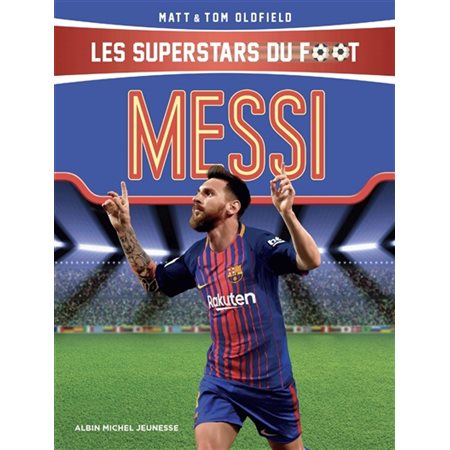 Messi, Les superstars du foot