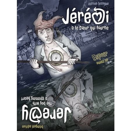 Jérémi a le coeur qui tourne  /  Jeremy - The boy with a spinning heart
