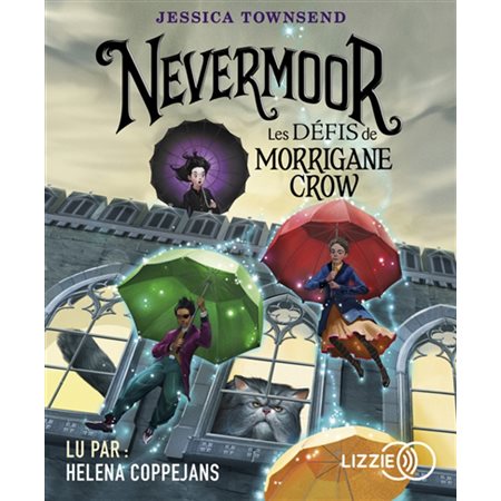 Les défis de Morrigane Crow, Tome 1, Nevermoor (livre audio)