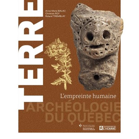 Terre, Archéologie du Québec: l'empreinte humaine