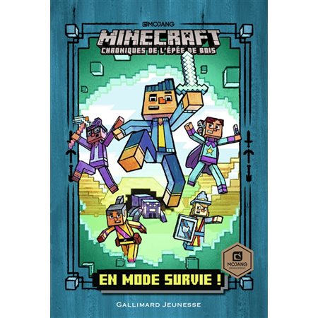 En mode survie !, Tome 1, Minecraft : chroniques de l'épée de bois