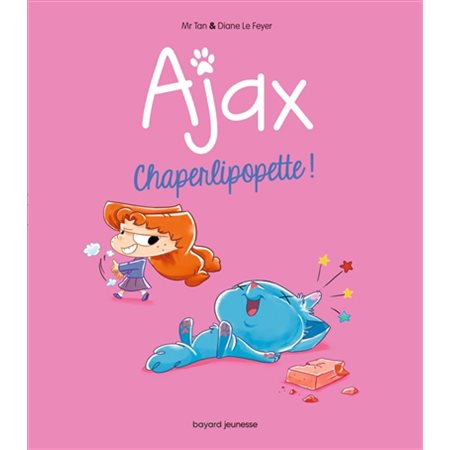 Chaperlipopette !, Tome 3, Ajax