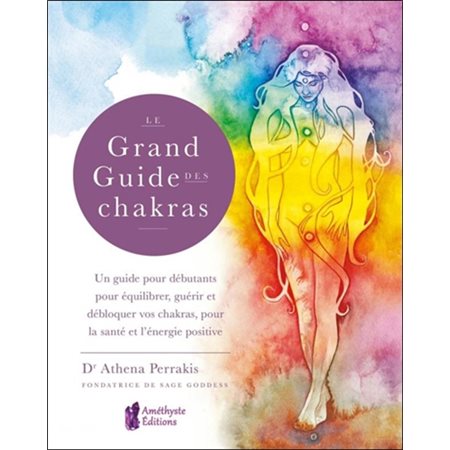 Le grand guide des chakras
