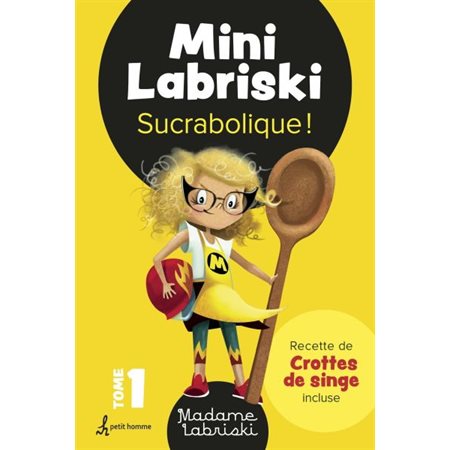 Sucrabolique!, tome 1, Mini Labriski