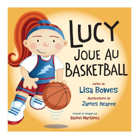 Lucy joue au basketball