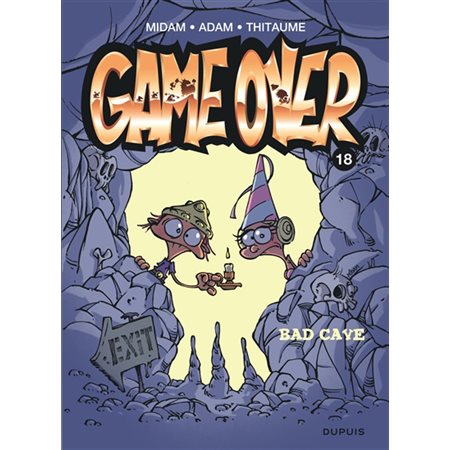 Bad cave, tome 18 Game over