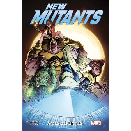 Ames défuntes, Tome 1, New Mutants