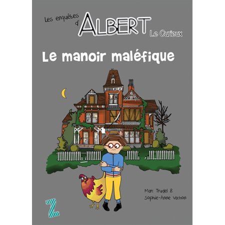 Le manoir maléfique, Les enquêtes d'Albert Le Curieux