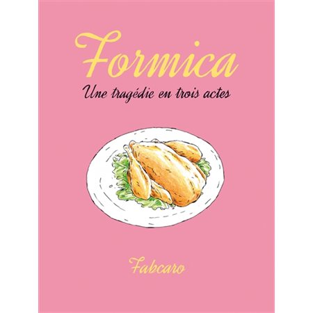 Formica: une tragédie en trois actes
