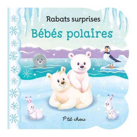 Bébés polaires: rabats surprises