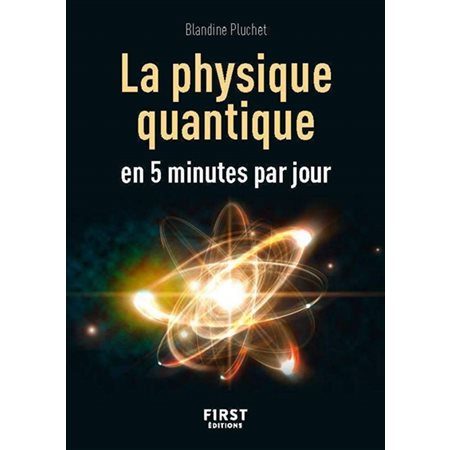 La physique quantique en 5 minutes par jour